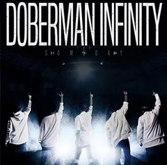 いつか(初回盤)(DVD付) [Audio CD] DOBERMAN INFINITY
