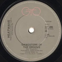 英7” Heatwave Gangsters Of The Groove GT285 GTO /00080
