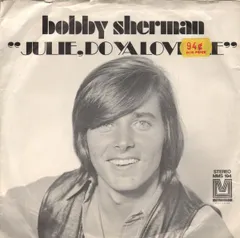 米7” Bobby Sherman Julie, Do Ya Love Me MMS194 Metromedia Records /00080
