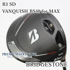 【中古】[B-ランク] ドライバー ブリヂストン B3 SD/VANQUISH BS40 for MAX/S/10.5[6091]