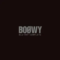 BOφWY/BOφWY 30th ANNIVERSARY BOφWY Blu-… BOφWY/BOφWY 30th ANNIVERSARY BOφWY Blu-… Boøwy - Boowy