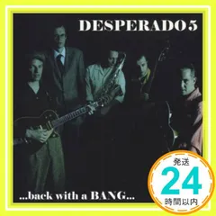 【即納】Back With a Bang [CD] Desperado 5_02