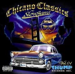Chicano Classics Vol.1 ~Slow Jams~ [Audio CD] コンピレーションアルバム