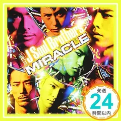 MIRACLE (ALBUM+DVD) [CD] 三代目 J Soul Brothers_02