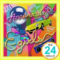 Anniversary!!（CD＋DVD） [CD] E-girls_02