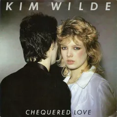 英7” Kim Wilde Chequered Love RAK330 RAK /00080