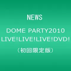 3discs DVD News NEWS DOME PARTY 2010  LIVE! LIVE! LIVE! DVD! (初回 JEBN0104  /00330