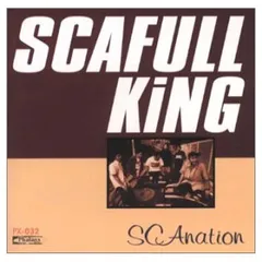 SCAnation [Audio CD] SCAFULL KING