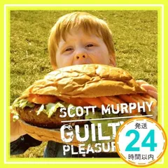 Guilty PleasuresII~スコット・マーフィーの密かな愉しみ~ [CD] スコット・マーフィー_02