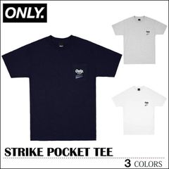 ONLY NY オンリーニューヨーク Tシャツ ネイビー ホワイト グレー ONLY NEW YORK STRIKE POCKET TEE SUPREME シュプリーム トップス スケート メンズ レディース