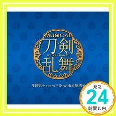 刀剣乱舞(予約限定盤A) [CD] 刀剣男士 team三条 with加州清光_02