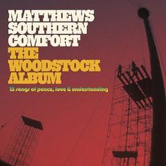 MATTHEWS SOUTHERN COMFORT:The Woodstock Album(CD)＋イアン・マシューズ直筆サイン入り写真