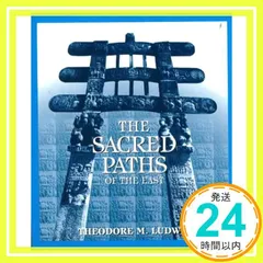 中古 The Sacred Paths of the East Ludwig， Theodore F._02 即納