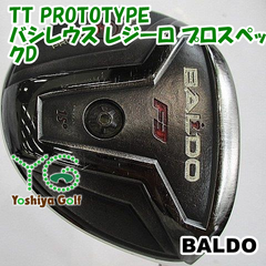 フェアウェイウッド バルド TT PROTOTYPE/バシレウス レジーロ プロスペックD/X/15[018725]