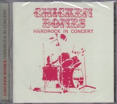 Chicken Bones / Hardrock in Concert + 6 
