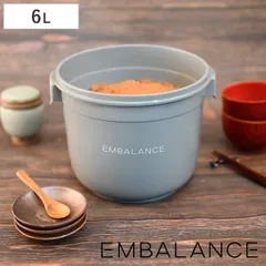 EMBALANCE 保存容器 6L フードコンテナ 丸型 （ エンバランス プラスチック 冷凍 冷蔵 鮮度保持 日本製 6000ml 深型 BPAフリー 米びつ お米 米 保存 大容量 ぬか漬け 糠漬け 味噌ポット みそポット みそ 味噌 ストッカー ）