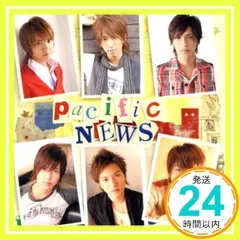 pacific【初回生産限定盤】 [CD] NEWS_02