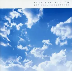 【中古】ゲームミュージックCD BLUE REFLECTION 幻に舞う少女の剣 スペシャルコレクション・プレミアムボックス特典サウンドトラックCD