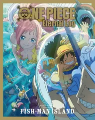 【新品未開封】ONE PIECE Eternal Log “FISH-MAN ISLAND”（特典：トートバック+メーカー特典：A3ポスター＋2巻連動予約購入メーカー特典：描きおろし2巻収納BOX応募用シリアルコード） [Blu-ray] 形式: Blu-ra