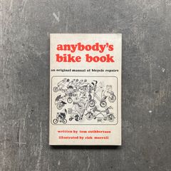 anybody's bike book: an original manual of bicycle repairs