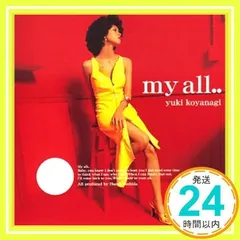 my all.. [CD] 小柳ゆき、 小柳ゆき、 小林和子、 橋本由香利、 TMZ、 Shiro Gutzie、 Tomoyuki Tanaka、 KOJI ID、 KREVA、 笹本安詞、 KANAME; 斉藤仁_02