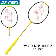 【新品】　YONEX　ラケット　ナノフレア1000Ｚ　NF-1000Z　ライトニングイエロー