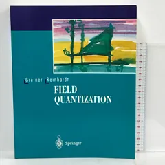 洋書 Field Quantization Springer D.A.Bromley - ECブックタウン