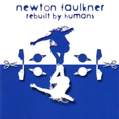 英CD Newton Faulkner Rebuilt By Humans 88697571892 Ugly Truth /00110