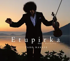 (CD)Etupirka~Best Acoustic~ - 葉加瀬太郎／葉加瀬太郎