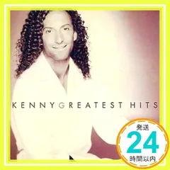 GREATEST HITS [CD] Kenny G ケニージー_02