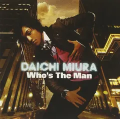 【中古】Who's The Man(DVD付) / 三浦大知 （帯なし）