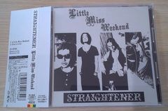 ◆◆◆STRAIGHTENER/ストレイテナー　Little Miss Weekend