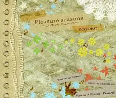 Pleasure seasons ～これまでも、ここからも～[会場限定CD] 中古】アニメ系CD KOTOKO/Pleasure seasons ーこれまでも、ここからも
