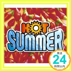 Hot Summer [CD] オムニバス_02