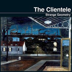 THE CLIENTELE / STRANGE GEOMETRY (LP) ザ・クリアンテル レコード アナログ