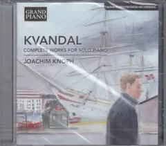 [CD/Grand Piano]ヨハン・クヴァンダール:3つのカントリー・ダンスによる幻想曲Op.31(1969)&5つのピアノのための小品Op.1(1940)&スキッパー・ワース - グロッケンシュピールのメヌエット他/ヨアヒム・クノップ(p)