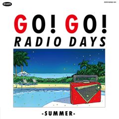 ODR6592 V.A.『ゴー！ゴー！レディオ・デイズ ～サマー（通常盤ボックス