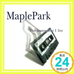 The reason that I live... [CD] MaplePark、 森田亮; 西口陽介_02