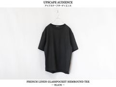 Upscape Audience / フレンチリネン グラスポケ付 ヘムラウンド ハーフスリーブ 布帛シャツ - BLACK