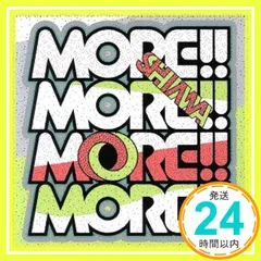✨新品✨MORE!!MORE!!MORE!!MORE!!(初回限定盤)(DVD付) [CD] SHIMA_11