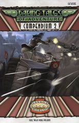SAVAGE WORLD DARING TALES OF ADVENTURE - COMPENDIUM 2