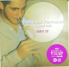 [新品ＣＤ]紙ジャケ　ドミニク・ファリナッチ・カルテット/セイ・イット （MYCJ-30636）