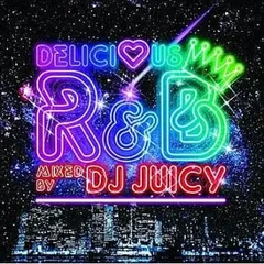 Delicious R&B Mixed by DJ JUICY【CD、音楽 中古 CD】レンタル落ち