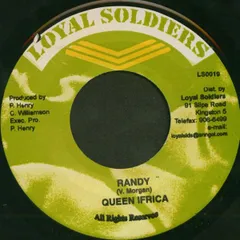 ジャマイカ7” Queen Ifrica Randy LS0019 Loyal Soldiers Production /00080