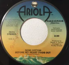 米7” Gene Cotton Before My Heart Finds Out / Like A Sunday In Salem 7675 Ariola Records Ameri /00080