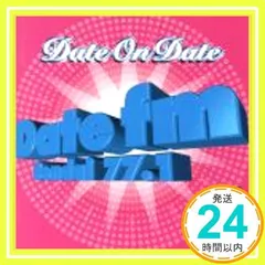Date on Date～Date FM 15thアニヴァーサリー [CD] オムニバス、 チープ・トリック、 メイヤ、 シンディ・ローパー、 ダイアナ・キング、 ディープ・フォレスト、 バーシア、 クレモンティーヌ、 ザ・プレジデンツ・オブ・ザ・ユ_02