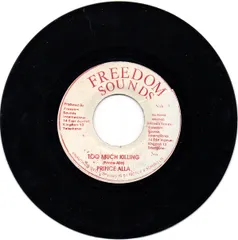 ジャマイカ7” Prince Alla Too Much Killing none Freedom Sounds /00080