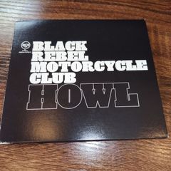 BLACK REBEL MOTORCYCLE CLUB「HOWL」国内盤中古CD 　ロック　パンク　オルタナティヴ　管理番号054