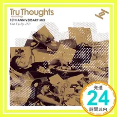 Tru Thoughts 10th Birthday Mix [CD] JFB_02