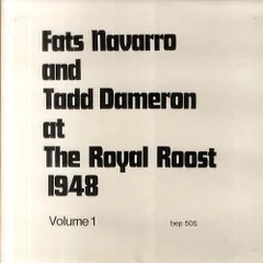 英LP Fats Navarro & Tadd Dameron At The Royal Roost 1948 (Volume 1) BEP505 Beppo Records /00260